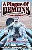 A Plague of Demons: & Other Stories