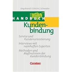 Handb�cher Unternehmenspraxis: Handbuch Kundenbindung