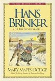 Hans Brinker, or the Silver Skates