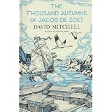 The Thousand Autumns of Jacob De Zoetby David Mitchell