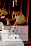 Massage Therapy: Alternative medicine. Glossary of alternative medicine