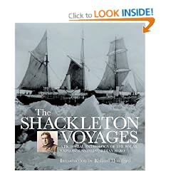 The Shackleton Voyages: A pictorial anthology of the polar explorer and Edwardian hero