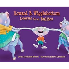 Howard B. Wigglebottom Learns about Bullies