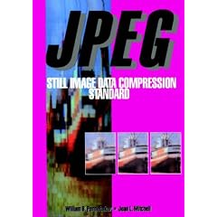 JPEG: Still Image Data Compression Standard (Digital Multimedia Standards)