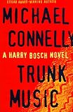 Trunk Music (A Harry Bosch Novel)
