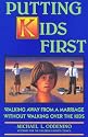 Putting Kids First: Walking Away From A Marriage Without Walking Over The Kids