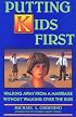 Putting Kids First: Walking Away From A Marriage Without Walking Over The Kids
