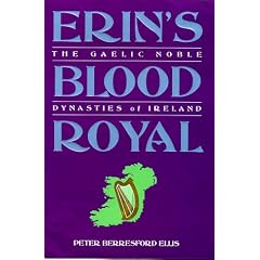 Erin's Blood Royal: The Noble Gaelic Dynasties of Ireland
