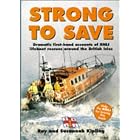 Click here to buy Strong to Save: Dramatic First-Hand Accounts of Life Boat Rescues Around the... by Ray Kipling and Susannah Kipling.