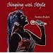 Singing With Style: Jazz Vocal Warm Up & Vocal Style Singing Lessons
