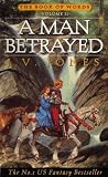 A Man Betrayed (Book of Words/J.V. Jones, Vol 2)
