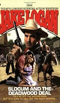 Slocum and the Deadwood Deal (Slocum Series #314)