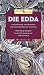 Image of Die Edda: Götterdichtung, Spruchweisheit und Heldengesänge der Germanen