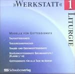 Werkstatt Liturgie, 1 CD-ROM Modelle...