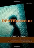 DeathQuest, Third Edition: An Introduction to the Theory and Practice of Capital Punishment in the United States