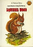 Squirrel Wood : a nature story