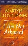 I Am Not Ashamed