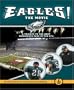 E-A-G-L-E-S The Movie