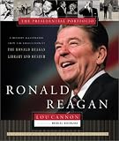 Ronald Reagan: The Presidential Portfolio: History as Told through the Collection of the Ronald Reagan Library and Museum