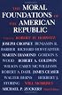 The Moral Foundations of the American Republic