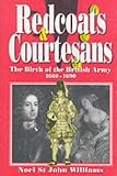 Redcoats and Courtesans: Birth of the British Army (1660-90) (1660-1690)