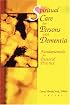 Spiritual Care for Persons With Dementia: Fundamentals for Pastoral Practice
