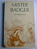 Mister Badger : a study of badgers