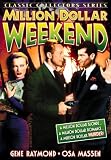 Million Dollar Weekend