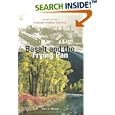 Basalt and the Frying Pan: Legacy of the Colorado Midland Railroad by Earl V. Elmont