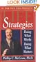 Life Strategies: Doing What Works, Doing What Matters