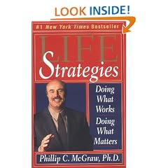 Life Strategies: Doing What Works Doing What Matters