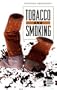 Opposing Viewpoints Series - Tobacco and Smoking (hardcover edition)