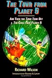 The Town from Planet Five: The Town That Took Off and The Girls from Planet 5