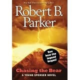 Chasing the Bear: A Young Spenser Novelby Robert B. Parker