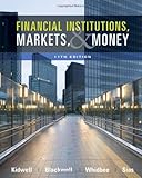 Financial Institutions, Markets, and Money