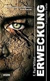 Erweckung: Fantastischer Thriller - F. Paul Wilson