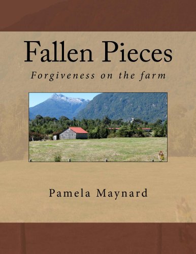 Fallen Pieces (Forgiveness on the farm) Fallen Pieces (Forgiveness on the farm)