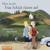 H&ouml;rbuch Frau Schick räumt auf