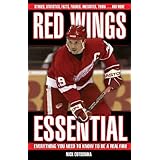 red wings essential essential everything you need to know to be a real fan