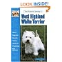 The Guide to Owning a West Highland Terrier (Re Dog Series)