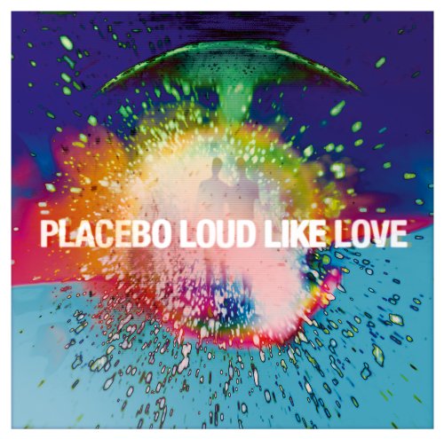 Album Art for Loud Like Love by Placebo