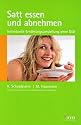 Satt essen und abnehmen: Individuelle Ernährungsumstellung ohne Diät