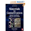 Materials for Conservation: Organic consolidants, adhesives and coatings