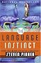 The Language Instinct: How the Mind Creates Language (P.S.)