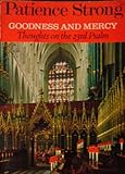 Goodness and mercy : thoughts on the 23rd Psalm