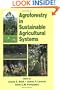 Agroforestry in Sustainable Agricultural Systems (Advances in Agroecology)