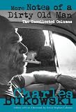 More notes of a dirty old man : the uncollected columns