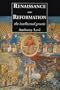 Renaissance and Reformation: The Intellectual Genesis