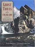 Ghost Towns of Colorado (Pictorial Discovery Guide)