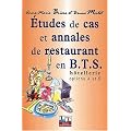Etudes de cas et Annales de restaurant, BTS H�tellerie, options A et B